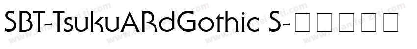 SBT-TsukuARdGothic S字体转换